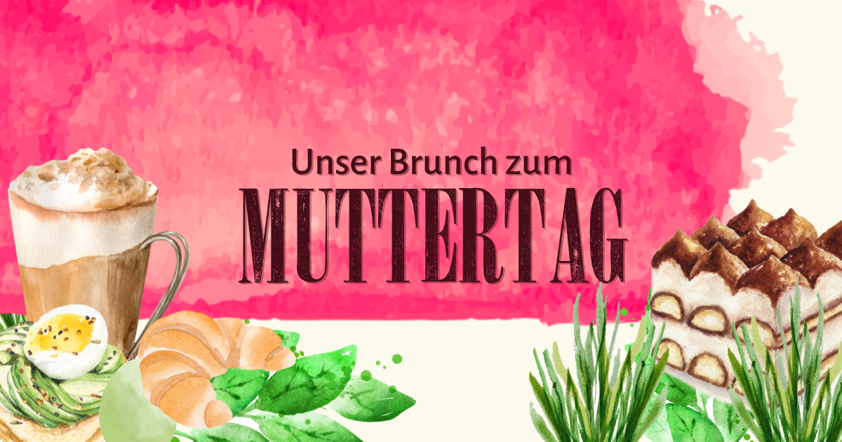 Brunch im Glashaus zum Muttertag