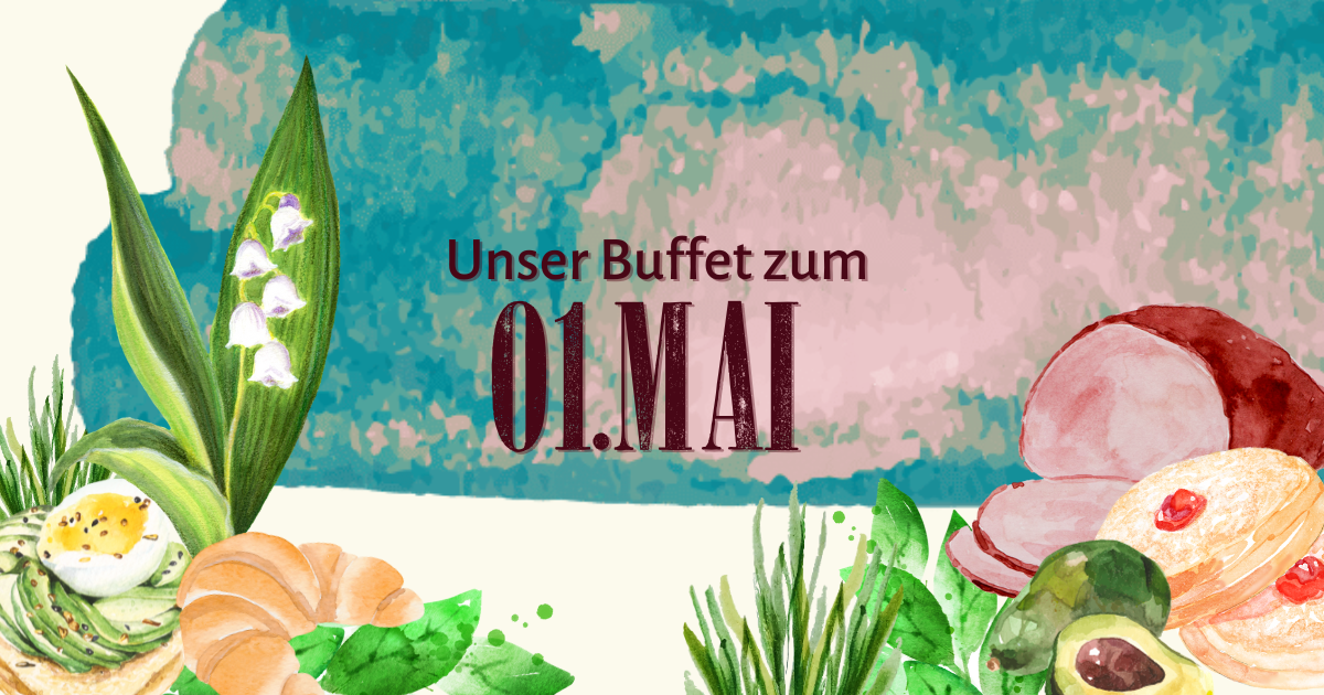 Buffet im Glashaus am 1. Mai